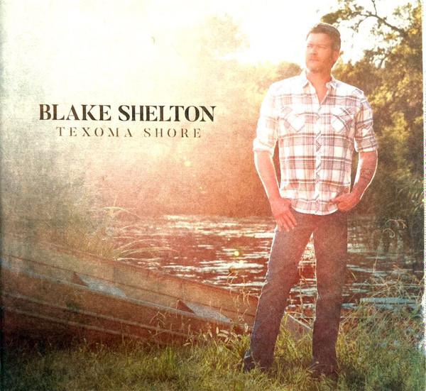 Blake Shelton Texoma Shore 2017 Cd Discogs 