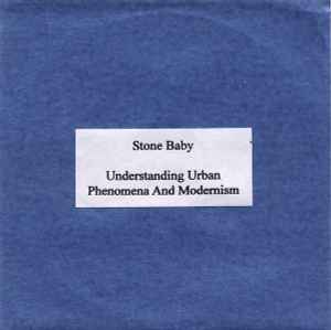 Stone Baby - Understanding Urban Phenomena And Modernism album cover