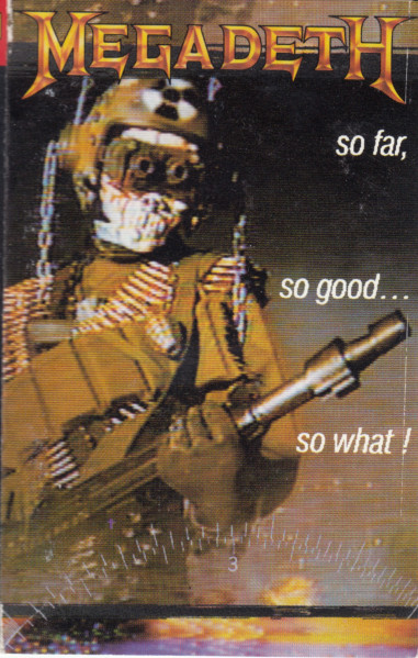 Megadeth – So Far, So Good So What! (1988, Cassette) - Discogs
