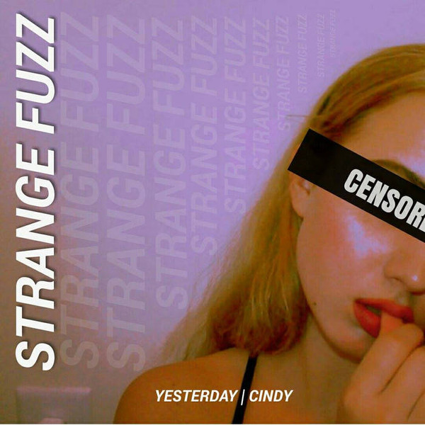 last ned album Strange Fuzz - Yesterday Cindy