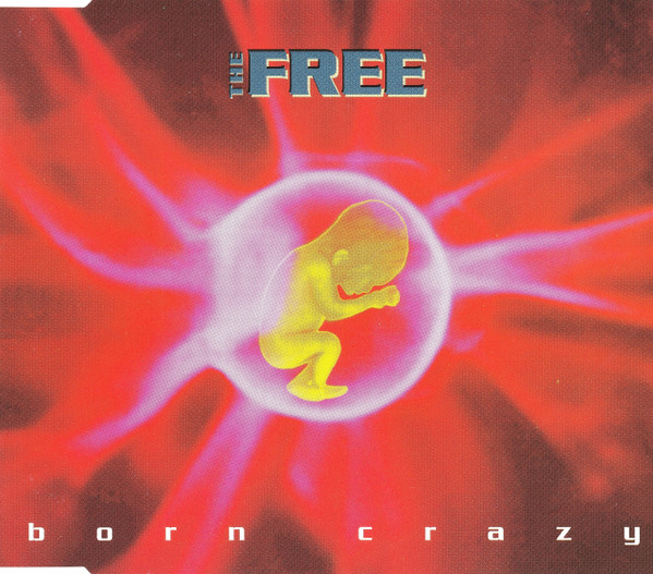 descargar álbum The Free - Born Crazy