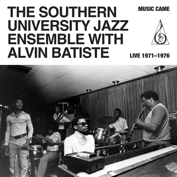 The Southern University Jazz Ensemble With Alvin Batiste – Music Came Live 1971-1976
