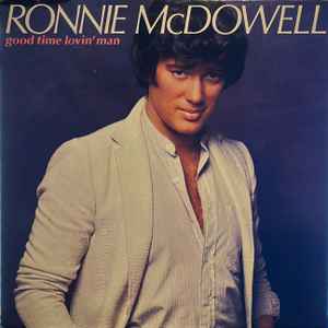 Good Time Lovin' Man - Ronnie McDowell
