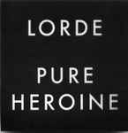 Cover of Pure Heroine, , CD
