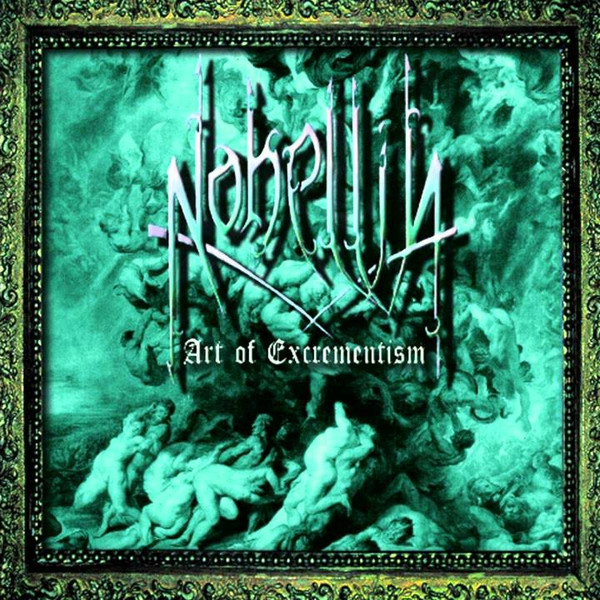 télécharger l'album Nohellia - Art Of Excrementism