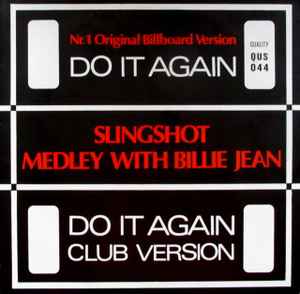 Slingshot – Do It Again - Medley With Billie Jean (1983