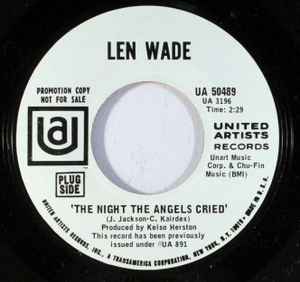 Len Wade - The Night The Angels Cried / Don't Put Me On album cover