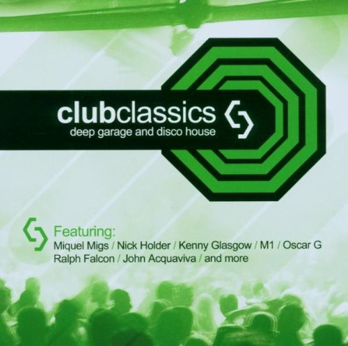 last ned album Various - Club Classics Deep Garage And Disco House Vol 2