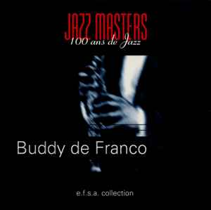 Jazz Masters (100 Ans De Jazz) - Buddy DeFranco