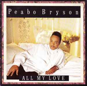 Peabo Bryson - All My Love
