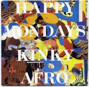 Kinky Afro - Happy Mondays