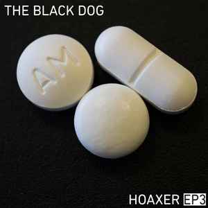 The Black Dog - Hoaxer EP3