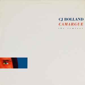 CJ Bolland - Camargue (The Remixes) album cover