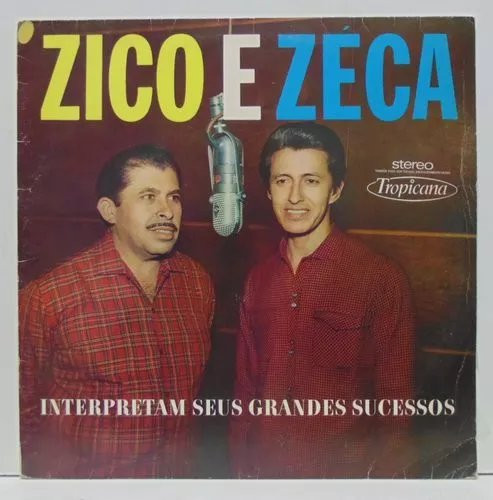 Album herunterladen Zico & Zeca - Interpretam Seus Grandes Sucessos