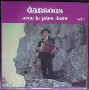 Le Père Jean - Dansons Avec Le Père Jean - Vol. 1 album cover
