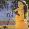 DJ Buddha - Tropical Heat Vol. #7