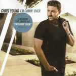 I'm Comin' Over / Chris Young