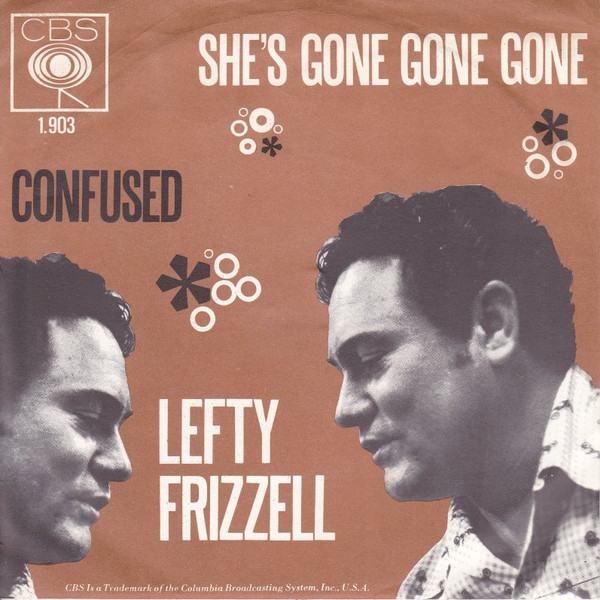 Lefty Frizzell – She's Gone Gone Gone (1965, Vinyl) - Discogs