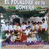 Los Magos De Chipude - El Folklore De La Gomera (
