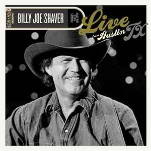Billy Joe Shaver - Live From Austin Tx album cover