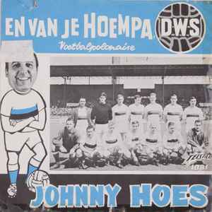 Johnny Hoes - En Van Je Hoempa, D.W.S / Voetbalpolonaise album cover