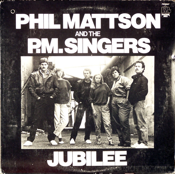 télécharger l'album Phil Mattson And The PM Singers - Jubilee
