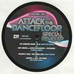 Attack The Dancefloor Special Remix EP - Various