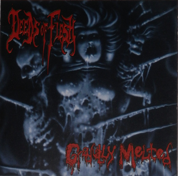 Deeds Of Flesh – Gradually Melted (1998, CD) - Discogs
