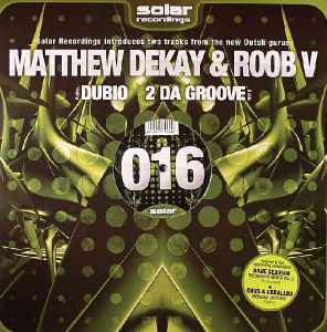 Matthew Dekay - Dubio / 2 Da Groove album cover
