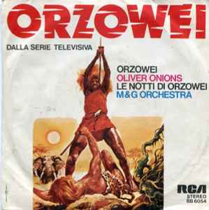 Orzowei / Le Notti Di Orzowei - Oliver Onions / M & G Orchestra