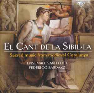 Portada de album Ensemble San Felice - El Cant De La Sibil-La