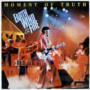 Earth Wind & Fire – Moment Of Truth (Vinyl) - Discogs