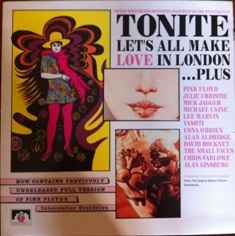Various - Tonite Let's All Make Love In London… Plus album cover