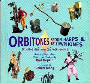 Various - Orbitones Spoon Harps & Bellowphones (Experimental Musical Instruments)