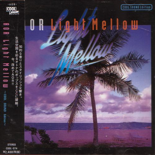 AOR Light Mellow - Cool Sound Edition (2001, CD) - Discogs