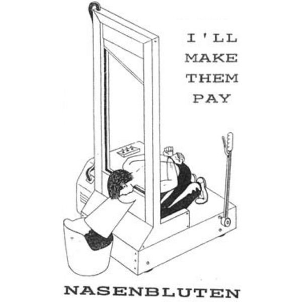 Nasenbluten – I'll Make Them Pay (1994, Cassette) - Discogs