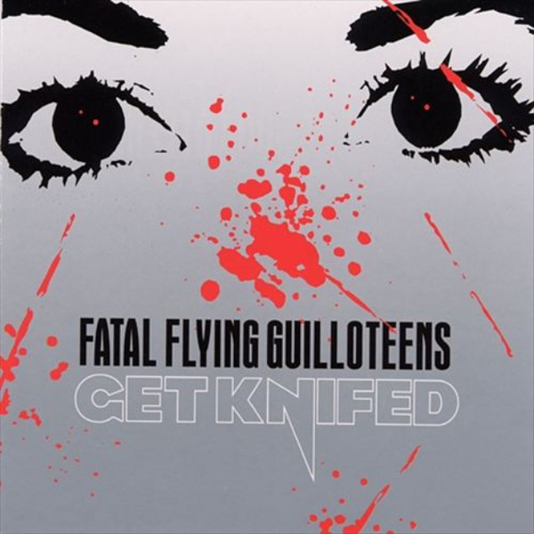 descargar álbum Fatal Flying Guilloteens - Get Knifed