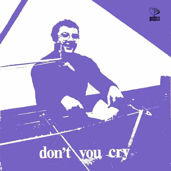 Stanisław Sojka - Don't You Cry | Releases | Discogs