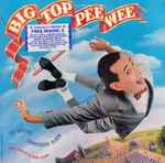 Cover of Big Top Pee-Wee (The Original  Soundtrack Album), 1988, Vinyl