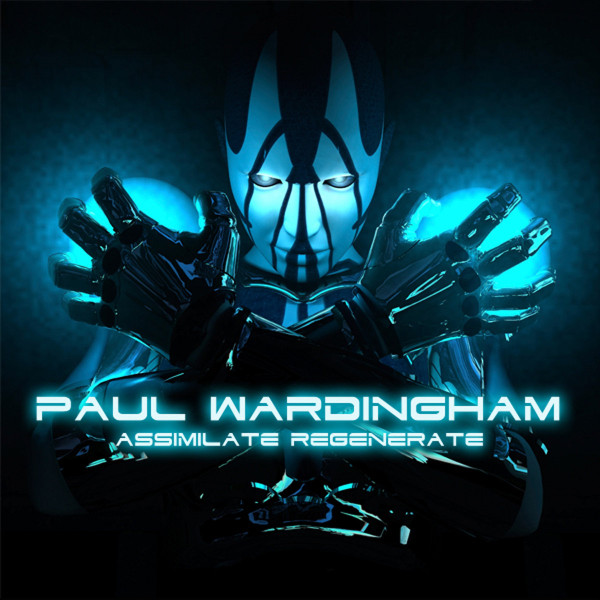 Album herunterladen Paul Wardingham - Assimilate Regenerate