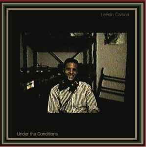 Under The Conditions - LeRon Carson