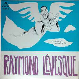 Raymond Lévesque - 8 Chansons  4 Monologues album cover