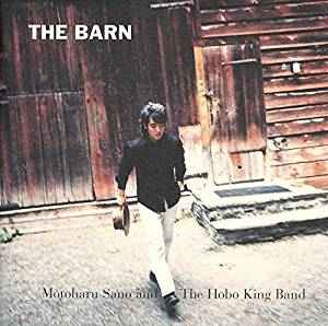 Motoharu Sano And The Hobo King Band – The Barn (1997, CD) - Discogs