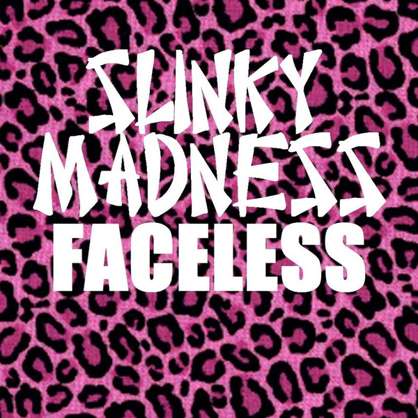 lataa albumi Slinky Madness - Faceless