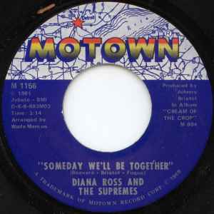 Someday We'll Be Together  - Diana Ross And The Supremes