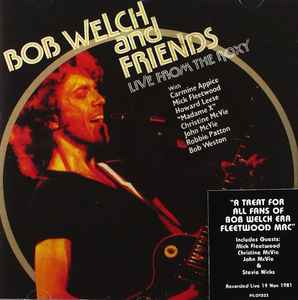 Bob Welch - Live From The Roxy, L.A. 19th November 1981 album cover