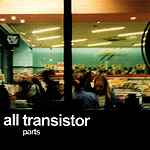 All Transistor - Parts album cover
