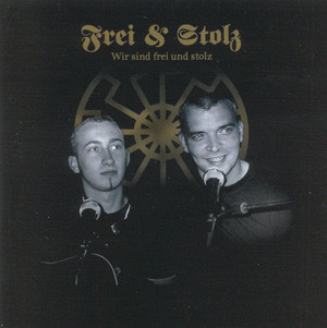 Frei & Stolz – Wir Sind Frei Und Stolz (2013, CD) - Discogs