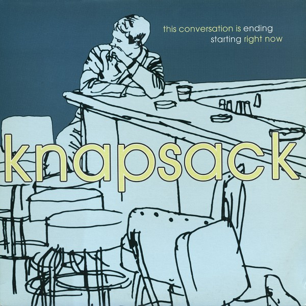Knapsack – This Conversation Is Ending Starting Right Now (1998 ...
