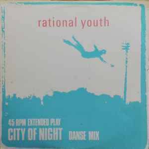 Rational Youth - City Of Night (Danse Mix) album cover